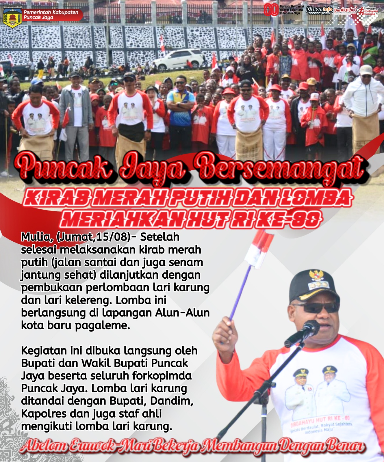 Puncak Jaya Bersemangat
KIRAS MERAH PUTIH DAN LOMBA MERIAHKAN HUT RI KE-80